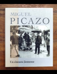 MIGUEL PICAZO. UN CINEASTA JIENNENSE
