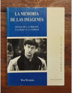 LA MEMORIA DE LAS IMÁGENES: TEXTOS DE LA EMOCIÓN, LA LÓGICA Y LA VERDAD