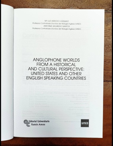ANGLOPHONE WORLDS FROM A HISTORICAL AND CULTURAL PERSPECTIVE: UNITED STATES AND OTHER ENGLISH SPEAKING COUNTRIES