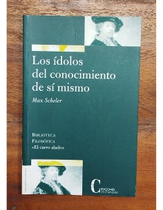 LOS ÍDOLOS DEL CONOCIMIENTO DE SÍ MISMO
