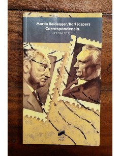 MARTIN HEIDEGGER / KARL JASPERS. CORRESPONDENCIA (1920-1963)