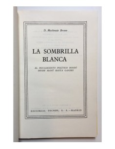 LA SOMBRILLA BLANCA: EL PENSAMIENTO POLÍTICO HINDÚ DESDE MANÚ HASTA GANDHI