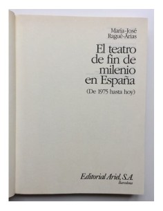 EL TEATRO DE FIN DE MILENIO EN ESPAÑA (DE 1975 HASTA HOY) 2