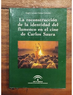 LA RECONSTRUCCIÓN DE LA IDENTIDAD DEL FLAMENCO EN EL CINE DE CARLOS SAURA