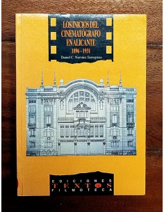 LOS INICIOS DEL CINEMATÓGRAFO EN ALICANTE 1896-1931