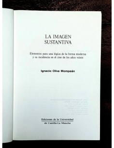 LA IMAGEN SUSTANTIVA: ELEMENTOS PARA UNA LÓGICA DE LA FORMA MODERNA Y SU INCIDENCIA EN EL CINE DE LOS AÑOS 20 2