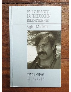 PAULO BRANCO: LA PRODUCCIÓN INDEPENDIENTE