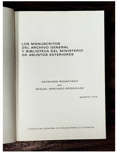 LOS MANUSCRITOS DEL ARCHIVO GENERAL Y BIBLIOTECA DEL MINISTERIO DE ASUNTOS EXTERIORES