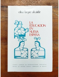 LA EDUCACIÓN EN NUEVA ESPAÑA EN EL SIGLO XVIII