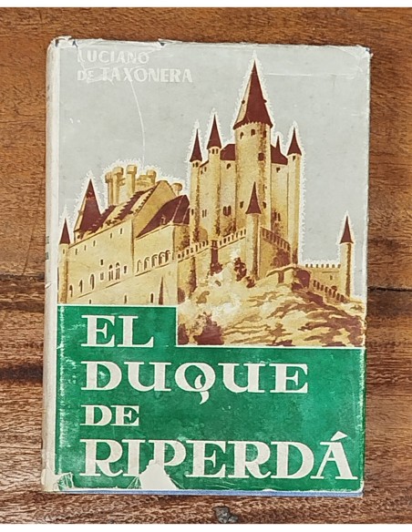 EL DUQUE DE RIPERDA: EL GOBERNANTE AVENTURERO