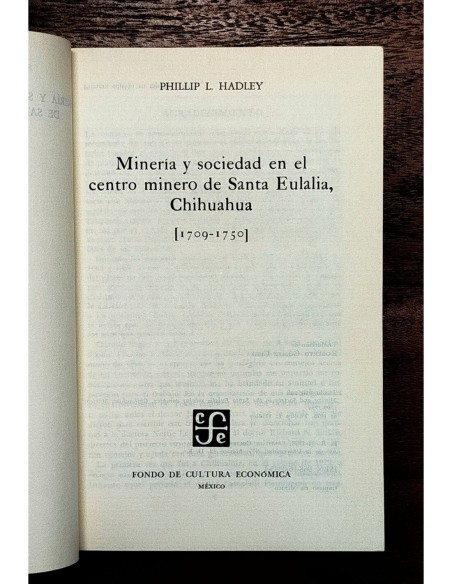MINERÍA Y SOCIEDAD EN EL CENTRO MINERO DE SANTA EULALIA, CHIHUAHUA (1709-1750)