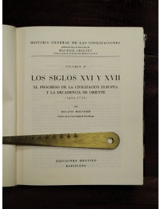LOS SIGLOS XVI Y XVII. EL PROGRESO DE LA CIV. EUROPEA Y LA DECADENCIA DE ORIENTE (1492-1715). IV 2
