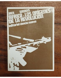 ÁFRICA: LOS ORÍGENES DE LA REVOLUCIÓN