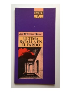 ÚLTIMA BATALLA EN EL PARDO