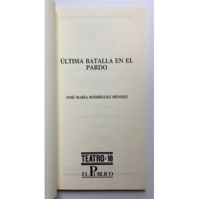ÚLTIMA BATALLA EN EL PARDO