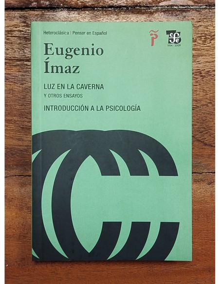 LUZ EN LA CAVERNA Y OTROS ENSAYOS: INTRODUCCIÓN A LA PSICOLOGÍA