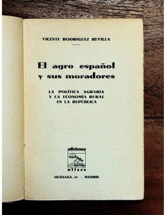EL AGRO ESPAÑOL Y SUS MORADORES: LA POLÍTICA AGRARIA Y LA ECONOMÍA RURAL EN LA REPÚBLICA 2
