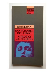 SANTA ISABEL DEL VÍDEO. MIRANDO AL TENDIDO