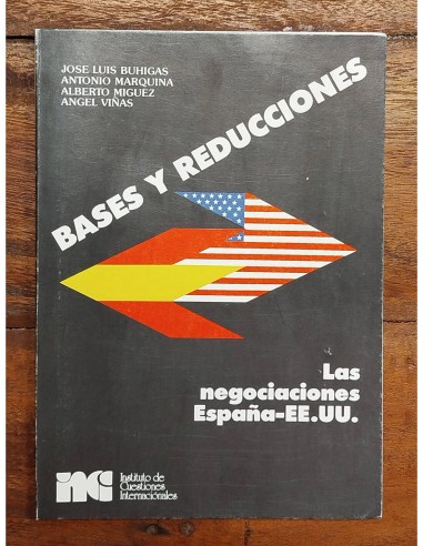 BASES Y REDUCCIONES: LAS NEGOCIACIONES ESPAÑA-EE.UU