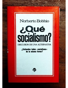 ¿QUÉ SOCIALISMO? DISCUSIÓN DE UNA ALTERNATIVA