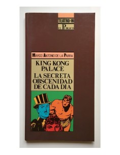 KING KONG PALACE. LA SECRETA OBSCENIDAD DE CADA DÍA