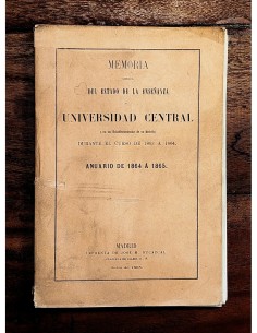 MEMORIA ACERCA DEL ESTADO DE LA ENSEÑANZA EN LA UNIVERSIDAD CENTRAL