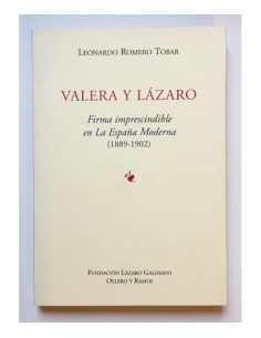 VALERA Y LÁZARO: FIRMA IMPRESCINDIBLE EN LA ESPAÑA MODERNA (1889-1902)