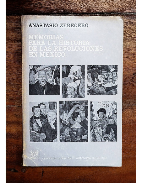 MEMORIAS PARA LA HISTORIA DE LAS REVOLUCIONES EN MÉXICO