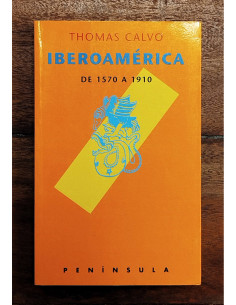 IBEROAMÉRICA DE 1570 A 1910