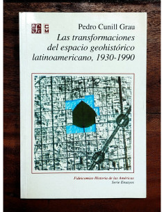 LAS TRANSFORMACIONES DEL ESPACIO GEOHISTÓRICO LATINOAMERICANO, 1930-1990