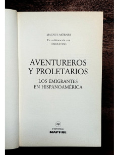 AVENTUREROS Y PROLETARIOS: LOS EMIGRANTES EN HISPANOAMÉRICA 2
