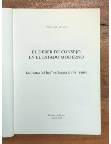 EL DEBER DE CONSEJO EN EL ESTADO MODERNO: LAS JUNTAS AD HOC EN ESPAÑA (1474-1665)