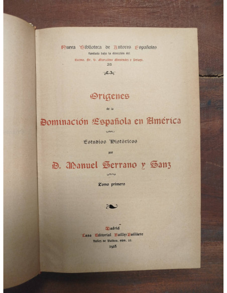 ORÍGENES DE LA DOMINACIÓN ESPAÑOLA EN AMÉRICA. TOMO I