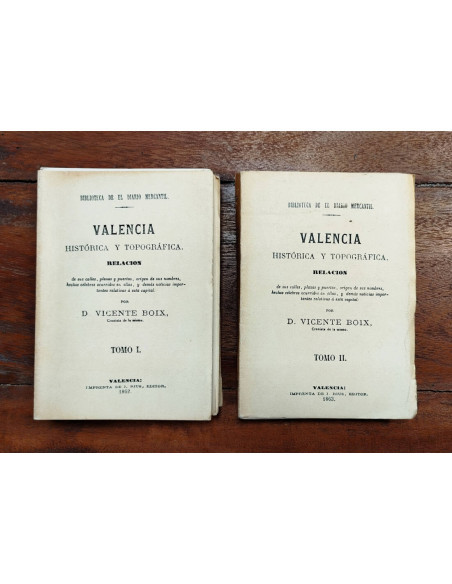 VALENCIA HISTÓRICA Y TOPOGRÁFICA. 2 TOMOS