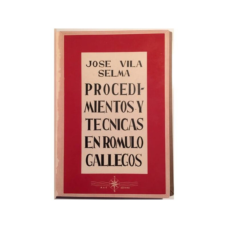 PROCEDIMIENTOS Y TÉCNICAS EN RÓMULO GALLEGOS