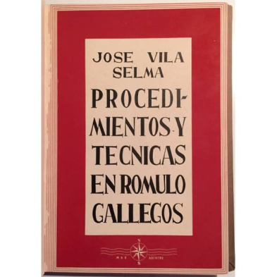 PROCEDIMIENTOS Y TÉCNICAS EN RÓMULO GALLEGOS
