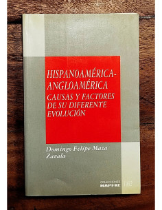 HISPANOAMÉRICA-ANGLOAMÉRICA: CAUSAS Y FACTORES DE SU DIFERENTE EVOLUCIÓN