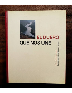 EL DUERO QUE NOS UNE: ARTE CONTEMPORÁNEO PORTUGUÉS Y CASTELLANO- LEONÉS