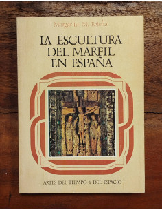 LA ESCULTURA DEL MARFIL EN ESPAÑA: ROMÁNICA Y GÓTICA