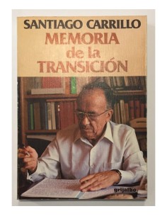 MEMORIA DE LA TRANSICIÓN: LA VIDA POLÍTICA ESPAÑOLA Y EL PCE