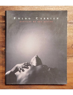 POLDO CEBRIÁN: POÉTICAS DE UNA PASIÓN (1973-2003)