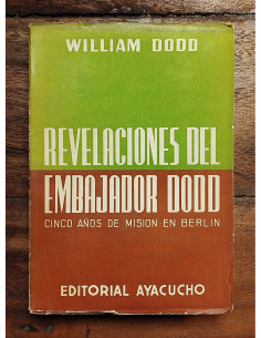 REVELACIONES DEL EMBAJADOR DODD: CINCO AÑOS DE MISIÓN EN BERLÍN