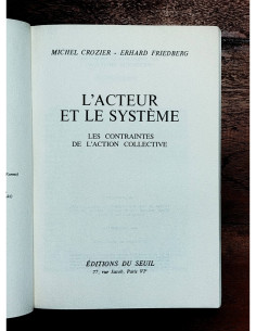 L’ACTEUR ET LE SYSTÈME: LES CONTRAINTES DE L’ACTION COLLECTIVE 2