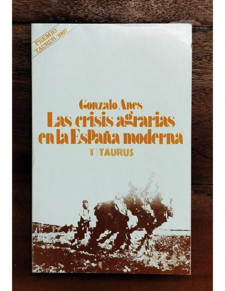 LAS CRISIS AGRARIAS EN LA ESPAÑA MODERNA