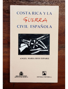 COSTA RICA Y LA GUERRA CIVIL ESPAÑOLA