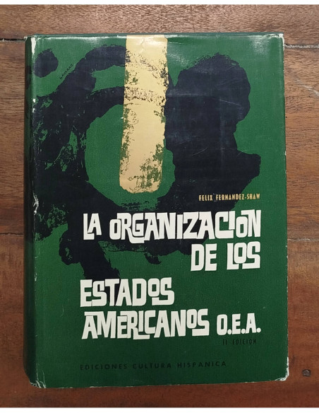 LA ORGANIZACIÓN DE LOS ESTADOS AMERICANOS