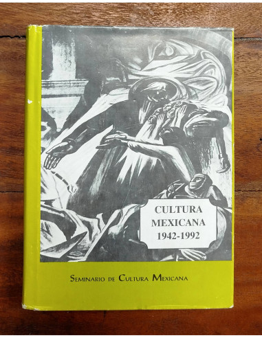 CULTURA MEXICANA 1942-1992