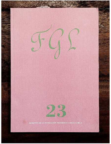 FGL 23: BOLETÍN DE LA FUNDACIÓN FEDERICO GARCÍA LORCA