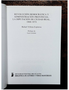 REVOLUCIÓN DEMOCRÁTICA Y ADMINISTRACIÓN PROVINCIAL. LA DIPUTACIÓN DE CIUDAD REAL, 1868-1874 2