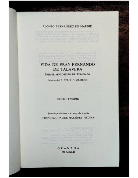 VIDA DE FRAY FERNANDO DE TALAVERA: PRIMER ARZOBISPO DE GRANADA